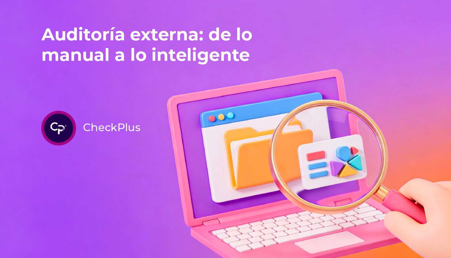 Auditoría externa: de lo manual a lo inteligente